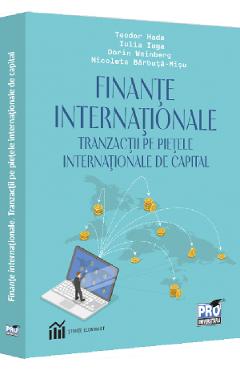 Carte Finante internationale. Tranzactii pe pietele internationale de capital - Teodor Hada