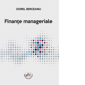 Carte Finante manageriale Autor Dorel Berceanu