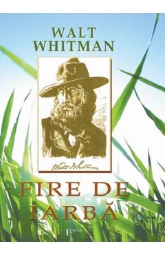 Carte Fire de iarba - Walt Whitman editura Walt Whitman