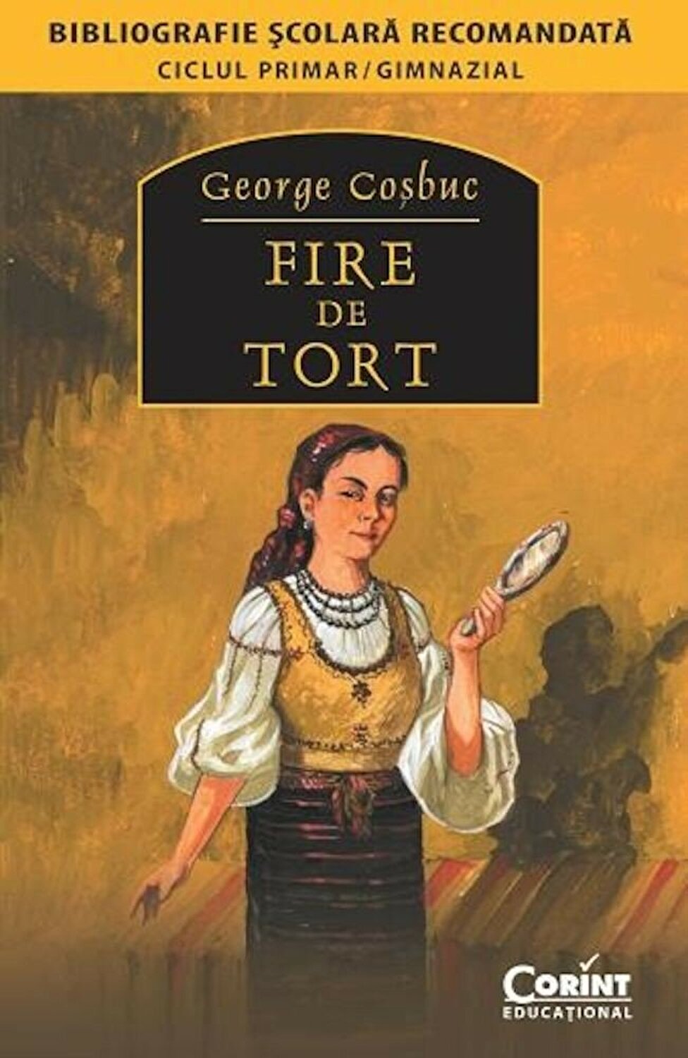 Carte Fire de tort autor George Cosbuc editura Corint