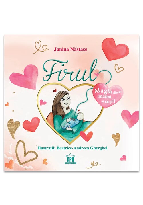 Carte Firul: Magia dintre mama si copil editura Didactica Publishing House