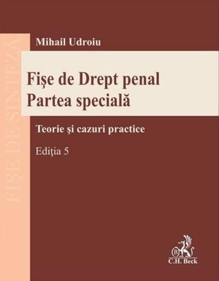 Carte Fise de Drept penal. Partea speciala Ed.5 editura Universul Juridic