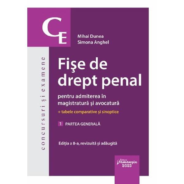 Carte Fise de drept penal pentru admiterea in magistratura si avocatura Vol.1: Partea generala Ed.8 - Mihai Dunea