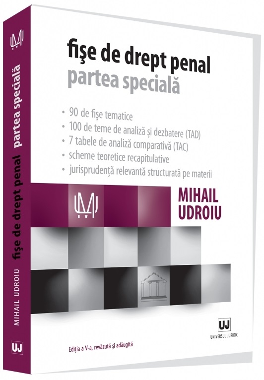 Carte Fise de drept penal. Partea speciala autor Mihail Udroiu editura Univers Juridic