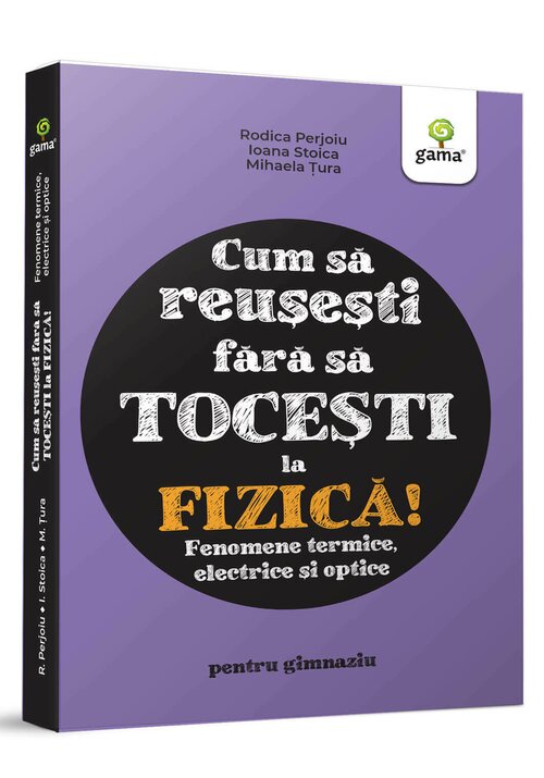 Carte Fizica. Fenomene termice electrice si optice editura Gama