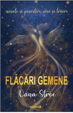 Carte Flacari gemene - Oana Stroe editura Oana Stroe