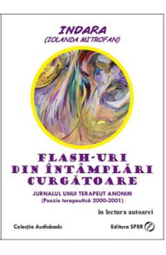 Carte Flash-uri din intamplari curgatoare - Indara editura Indara