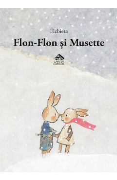 Carte Flon-Flon si Musette - Elzbieta editura Elzbieta