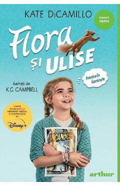 Carte Flora si Ulise - Kate Dicamillo editura Kate Dicamillo