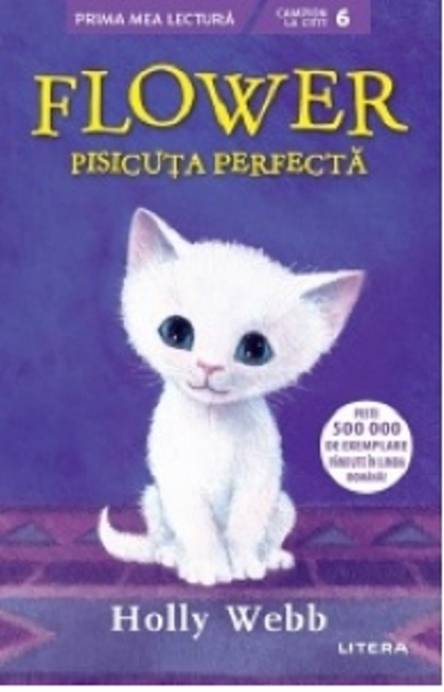 Carte Flower autor Holly Webb editura Litera