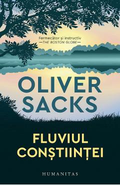 Carte Fluviul constiintei - Oliver Sacks editura Oliver Sacks