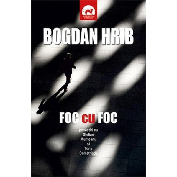Carte Foc cu Foc - Bogdan Hrib
