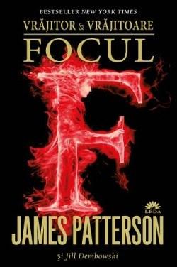 Carte Focul autor James Patterson