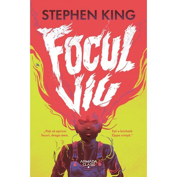 Carte Focul viu - Stephen King