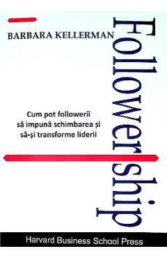 Carte Followership - Barbara Kellerman editura Barbara Kellerman