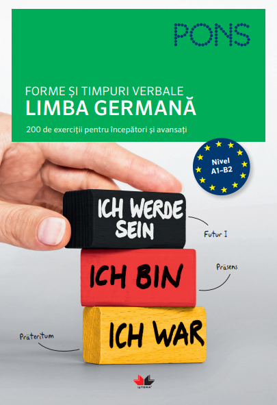 Carte Forme și timpuri verbale. Limba germană. Nivel A1-B2. Pons editura Litera