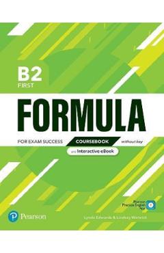 Carte Formula B2 First Coursebook without key and Interactive eBook - Lynda Edwards