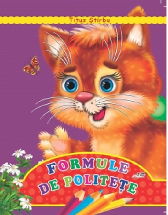Carte Formule de politete autor Titus Stirbu editura Biblion