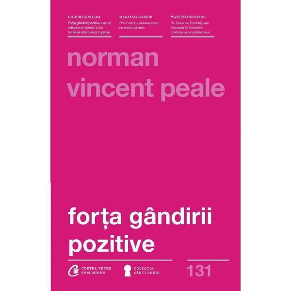 Carte Forta gandirii Pozitive - Norman Vincent Peale