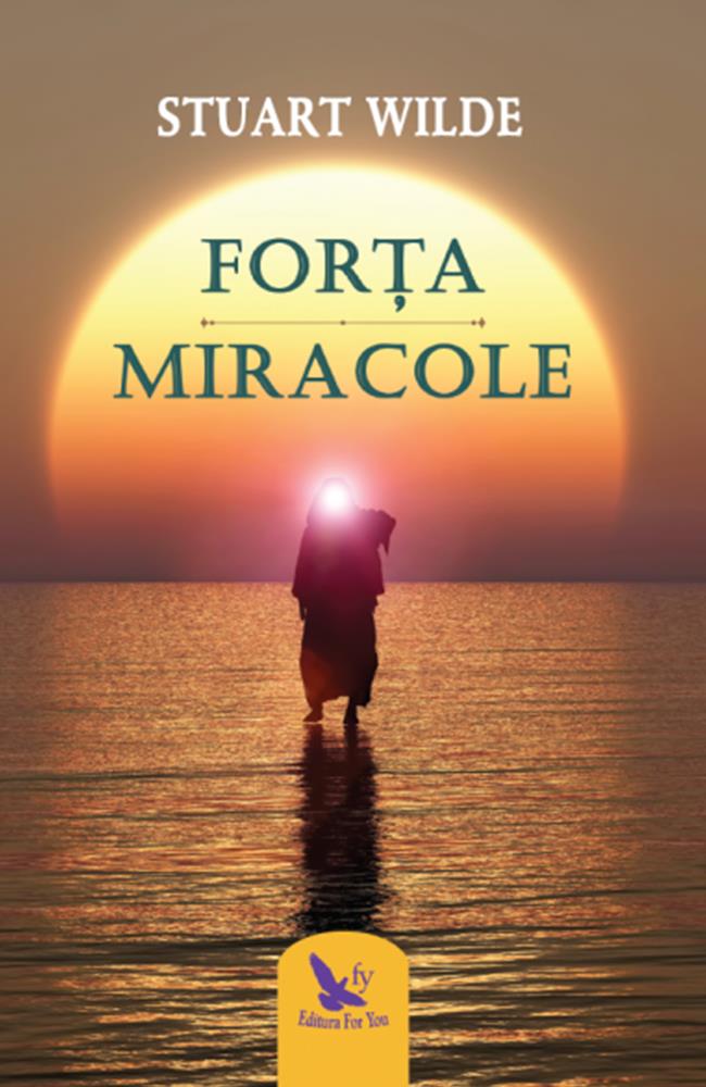 Carte Forta si miracole - Editie revizuita editura ForYou