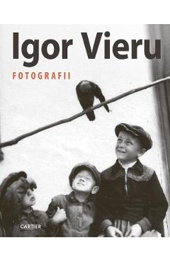 Carte Fotografii - Igor Vieru editura Igor Vieru