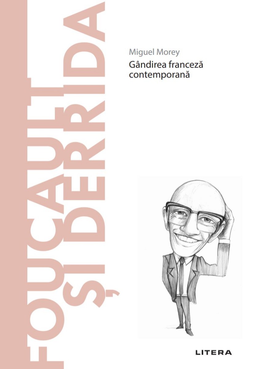 Carte Foucault si Derrida. Volumul 26. Descopera Filosofia editura Litera
