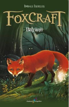 Carte Foxcraft Vol.2: Batranii - Inbali Iserles editura Inbali Iserles
