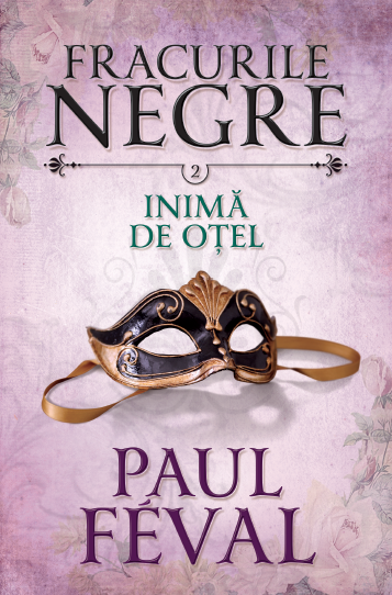 Carte Fracurile negre. Inimă de oțel (vol. 2) editura Litera