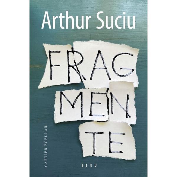 Carte Fragmente - Arthur Suciu