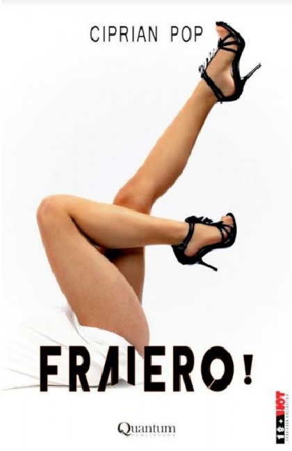 Carte Fraiero! autor Ciprian Pop editura Quantum Publishers