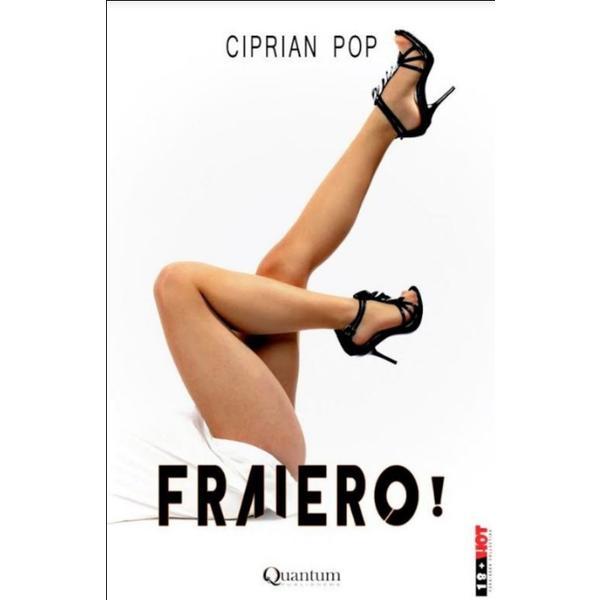 Carte Fraiero! - Ciprian Pop