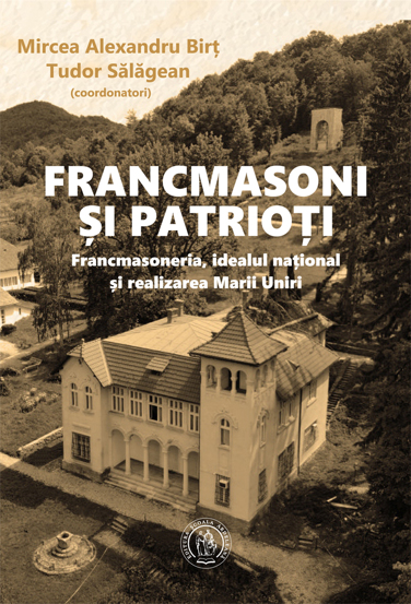 Carte Francmasoni si patrioti editura Școala Ardeleană