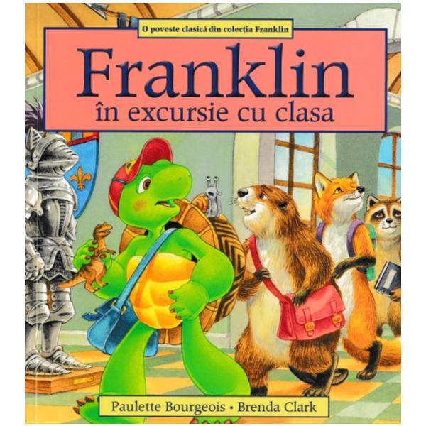 Carte Franklin in excursie cu clasa