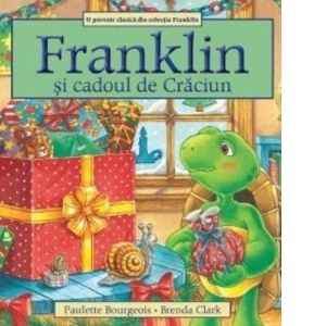 Carte Franklin si cadoul de Craciun Autor Paulette Bourgeois
