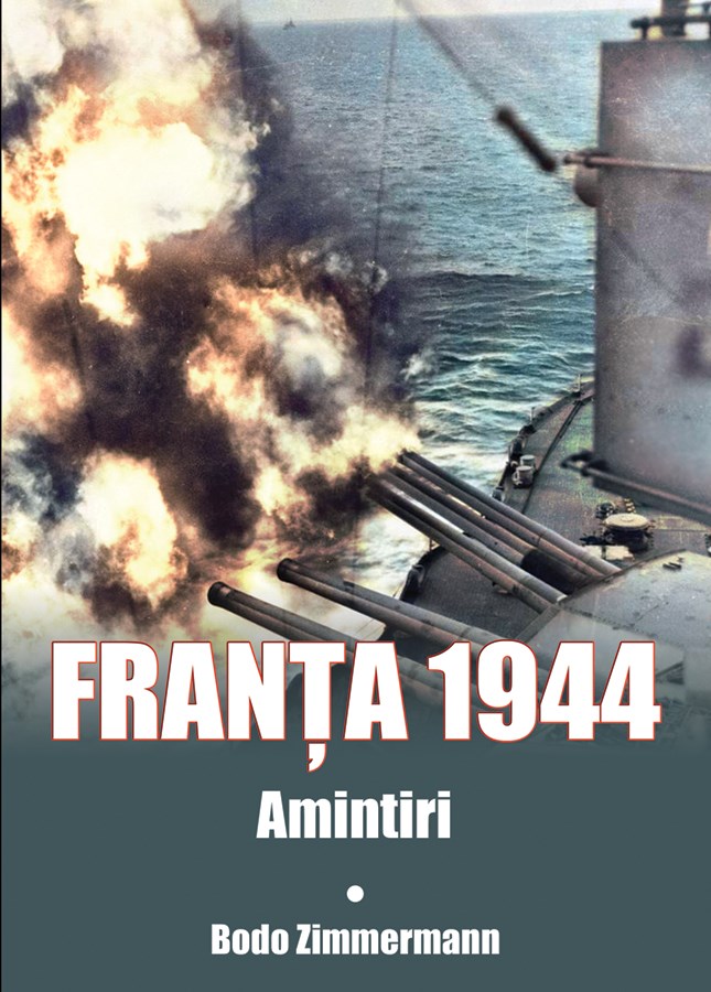 Carte Franta 1944 autor Bodo Zimmermann editura Miidecarti