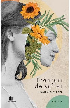 Carte Franturi de suflet - Nicoleta Visan editura Nicoleta Visan