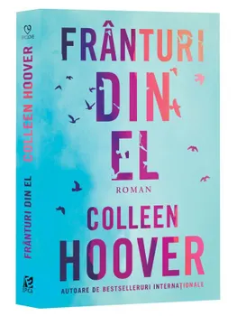 Carte Franturi din el/Colleen Hoover editura Epica