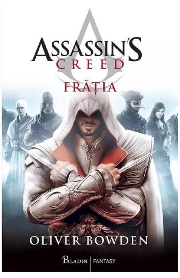Carte Fratia. Seria Assassin's Creed Vol. 2 editura Grupul Art