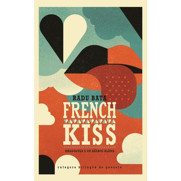 Carte French Kiss - Radu Bata