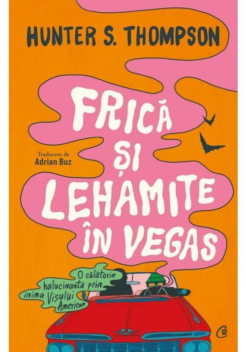 Carte Frica si lehamite in Vegas editura Curtea Veche