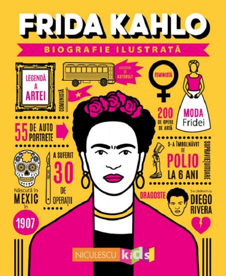 Carte Frida Kahlo. Biografie ilustrata editura Niculescu