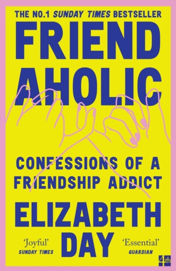 Carte Friendaholic : Confessions of a Friendship Addict editura SAS Gardners EU