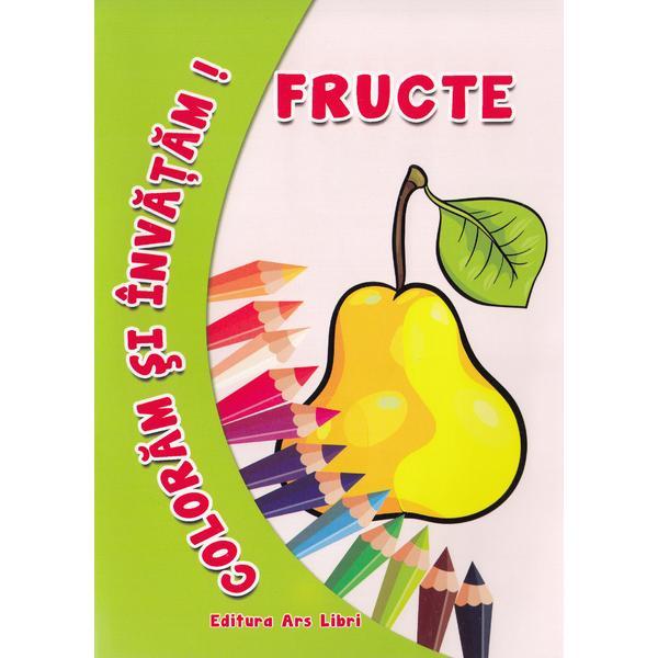 Carte Fructe - Coloram Si Invatam!