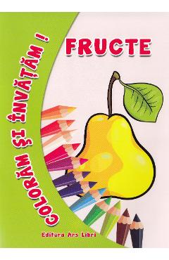 Carte Fructe - Coloram si invatam! editura -