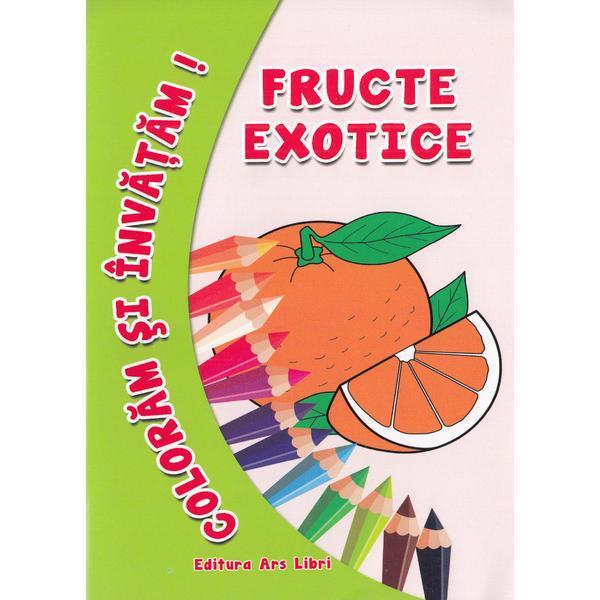 Carte Fructe Exotice - Coloram Si Invatam!