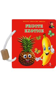 Carte Fructe exotice - Silvia Ursache-Brega editura Silvia Ursache Brega