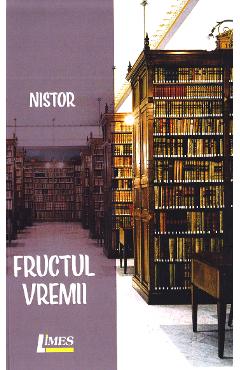 Carte Fructul vremii - Nistor editura Gheorghe Nistor