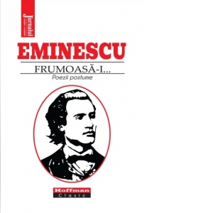 Carte Frumoasa-i... Poezii postume Autor Mihai Eminescu