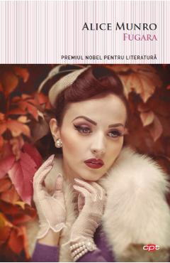 Carte Fugara - Alice Munro editura Alice Munro