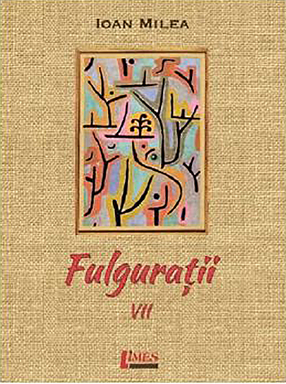 Carte Fulguratii autor Ioan Milea editura Limes